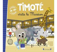 Timoté visite le Muséum – Album jeunesse – À partir de 2 ans – Avec 1 jeu à détacher offert