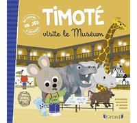 Timoté visite le Muséum – Album jeunesse – À partir de 2 ans – Avec 1 jeu à détacher offert