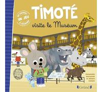 Timoté visite le Muséum - Album jeunesse - À partir de 2 ans