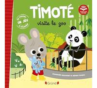 Timoté visite le zoo (Écoute aussi l'histoire) - Emmanuelle Massonaud - Grund - cartonné - Album jeunesse