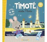 Timoté visite Paris (Écoute aussi l'histoire) ecoute aussi l'histoire - Emmanuelle Massonaud - Grund - cartonné - Album jeunesse