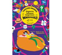 Timothée Brahms et les dingueries follement dangereuses des mondes possibles - Aurélie Magnin - Thierry Magnier Eds - broché - Roman junior