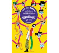 Timothée Brahms et les monstrueux rebondissements de l'atroce réalité Tome 2 - Aurélie Magnin - Thierry Magnier Eds - broché - Roman junior