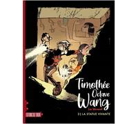 Timothée Octave Wang La statue vivante - Luc Warnant - Du Tiroir - cartonné - Bande dessinée