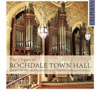 Byram-Wigfield, Timothy – The Organ of Rochdale Town Hall – Import – NAXOS