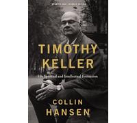 Timothy Keller, Updated and Expanded Edition | Softcover