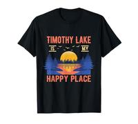 Timothy Lake Is My Happy Place Camping Sayings Camper T-Shirt