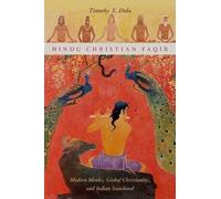 Timothy S. Dobe Hindu Christian Faqir (Poche) AAR Religion, Culture, and History