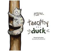 Timothy The Duck: Who Has Ever Heard Of A Cat Stuck In A Tree?