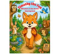 Timothy the Fox: Adventure in the Woods! Coloring Book for Kids Ages 4-8