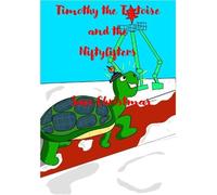 Timothy the Tortoise and the Niftylifters save Christmas