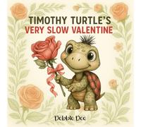 Timothy Turtle’s Very Slow Valentine