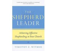Timothy Z. Witmer Shepherd Leader, The (Poche)
