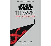 Timothy Zahn An Star Wars™ Thrawn - Der Aufstieg - Drohendes Unheil (Thr (Poche)