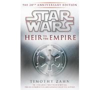 Timothy Zahn – Heir to the Empire – Star Wars Legends – Éd. 20e anniversaire – Relié