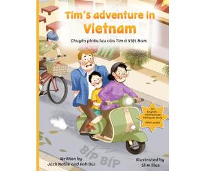 Tim's adventure in Vietnam: Chuyến phiêu lưu của Tim ở Việt Nam