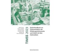 TIMSS 2023: Skalenhandbuch zur Dokumentation der Erhebungsinstrumente und Arbeit mit den Datensätzen