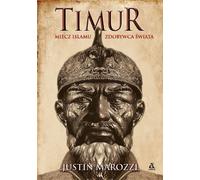 Timur L'épée de l'Islam Conquérant du Monde - Justin Marozzi (Buch auf Polnisch)
