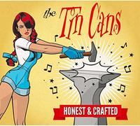 Tin Cans,the - Honest & Crafted [Import]