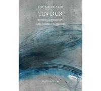 Tin dur. Romanzo autobiografico sulla malattia e la rinascita. Nuova ediz.