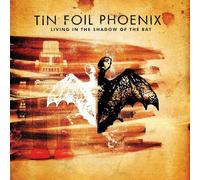 Tin Foil Phoenix - Living in Shadow of The. [Import]