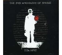 Tin Hat - Sad Machinery of Spring