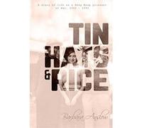 Tin Hats and Rice: A Diary of Life as a Hong Kong Prisoner of War, 1941-1945 - [Livre en VO] Barbara Anslow (Auteur)
