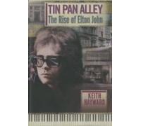 Tin Pan Alley: The Rise Of Elton John