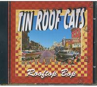 Tin Roof Cats - Rooftop Bop [Import]