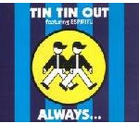 Tin TIn Out featuring ESPIRITU - Always