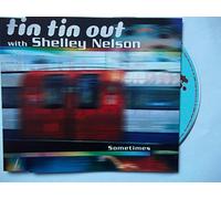 Tin Tin Out Ft Shelley Nelson - Sometimes [Import]
