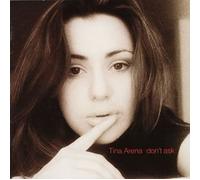 Tina Arena - Don't Ask [Import]