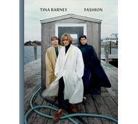 Tina Barney Fashion /anglais
