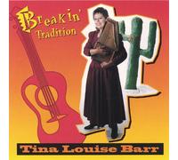 Tina Barr Louise - Breakin' Tradition
