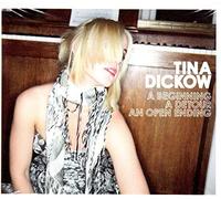 Tina Dickow - A Beginning A Detour an Open Ending