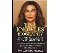 Tina Knowles Biography Fashion, Family, and the Making of Icons: The Story of Beyoncé’s Mother and Her Journey from Salon Owner to Global Inspiration