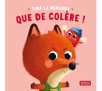 Livre petite enfance Tina la renarde 'Que de colère ! ' Sassi®