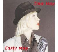 Tina May - Early May