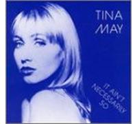 Tina May - It Ain't Necessarily So [Import]