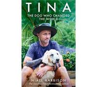 Tina | Niall Harbison Niall Harbison (Auteur)