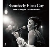Tina / Reggae Disco Rockers - Somebody Else's Guy [Vinyl LP]