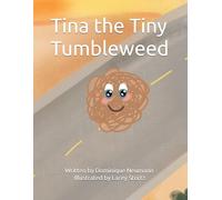 Tina the Tiny Tumbleweed