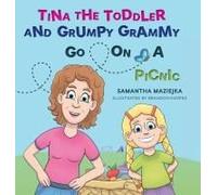 Tina the Toddler and Grumpy Grammy Go on a Picnic