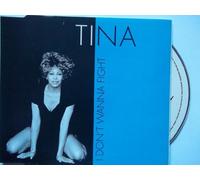 I don't wanna fight (incl. 3 versions, 1993) Tina Turner