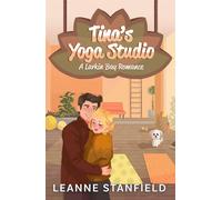 Tina's Yoga Studio A Larkin Bay Romance - Leanne Stanfield - Auto-Édition - ebook (ePub) - Livre