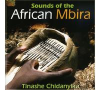 Tinashe Chidanyika - Sounds of The African Mbira
