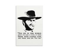 TINCHEW Clint Eastwood Affiche avec citation You Dig - Décoration murale pour chambre à coucher et salon - 60 x 90 cm