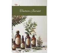 Tincture Journal: May My Learning Journey Fuel Your Future And Beyond