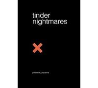 Tinder Nightmares