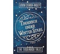 Tinderbox Under Winter Stars (The Tinderbox Tales)
